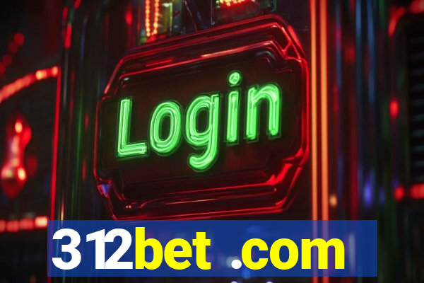 312bet .com